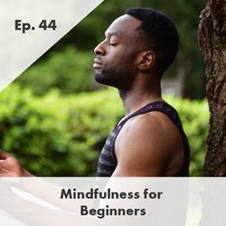 Podcast-EP44-Mindfulness_Web-Graphic-420x420.jpg