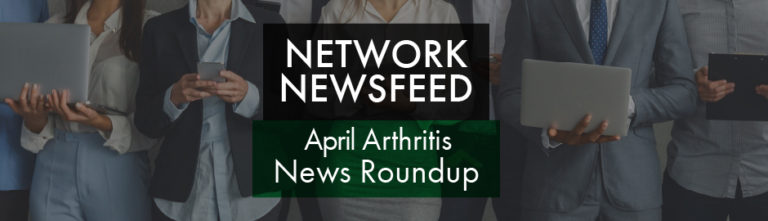 April 2022 Arthritis News Roundup 