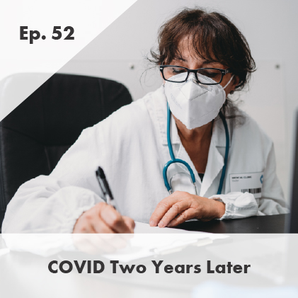 Episodio 52: COVID dos años después