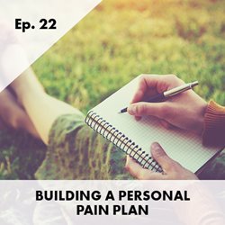 Building a Personal Pain Plan