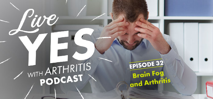 Brain Fog, Mental Clarity & Arthritis