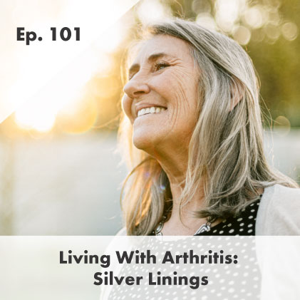 Pódcast: Vivir con artritis: el lado positivo