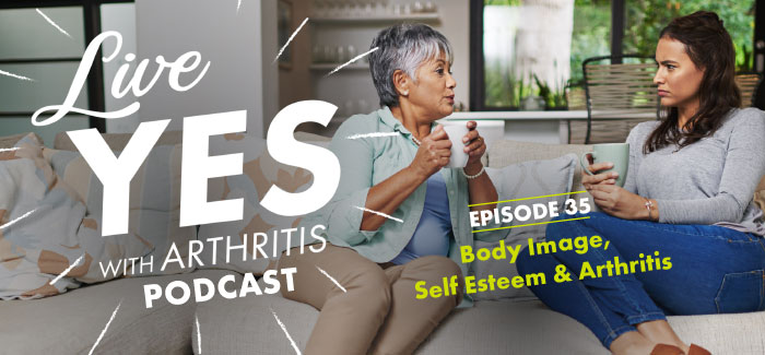 Body Image, Self Esteem & Arthritis