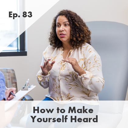 How to Make Yourself Heard