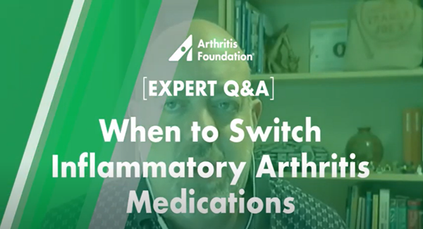 Expert Q&A: When to Switch Inflammatory Arthritis Medications