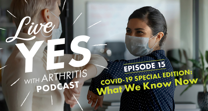 COVID-19 & Arthritis: What We Know Now 